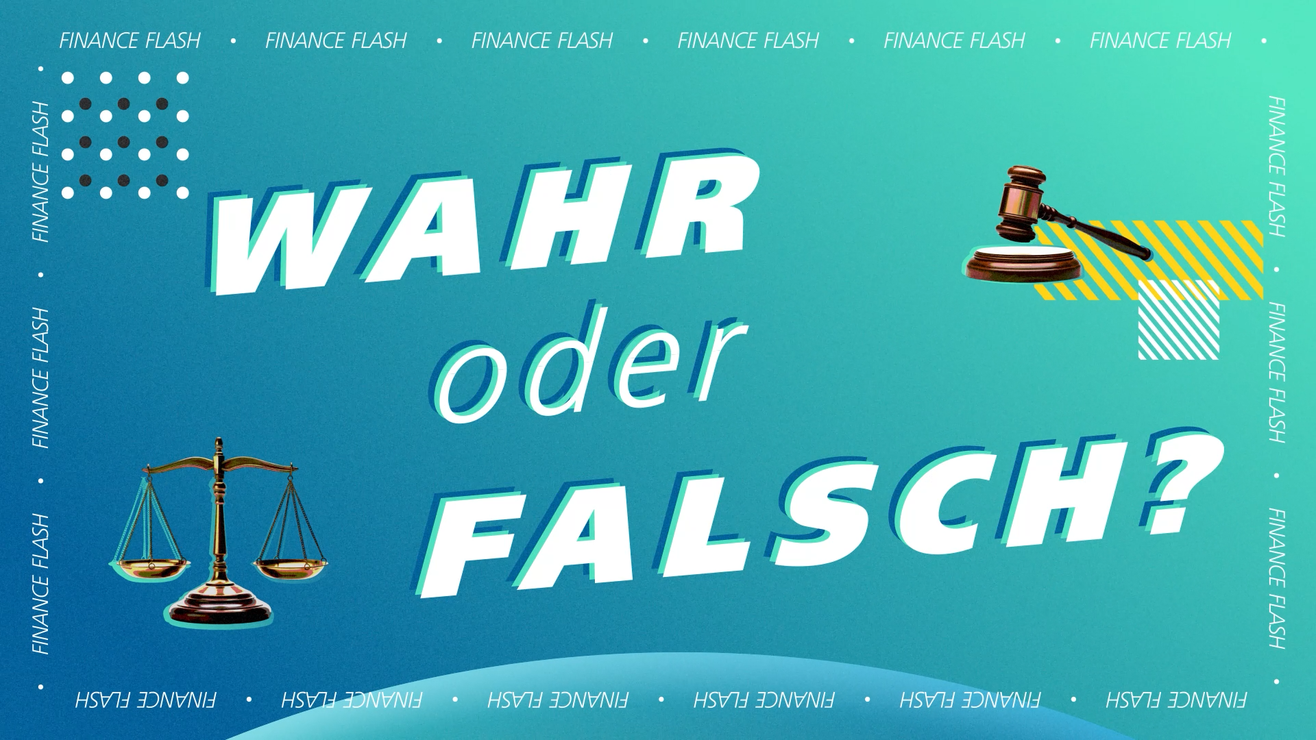 Finance Flash - Wahr oder falsch